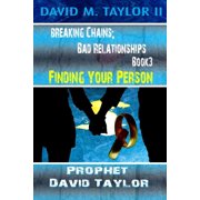 Breaking Chains Breaking Chains Bad Relationships Book3 - Finding Your Person, Book 3, Paperback