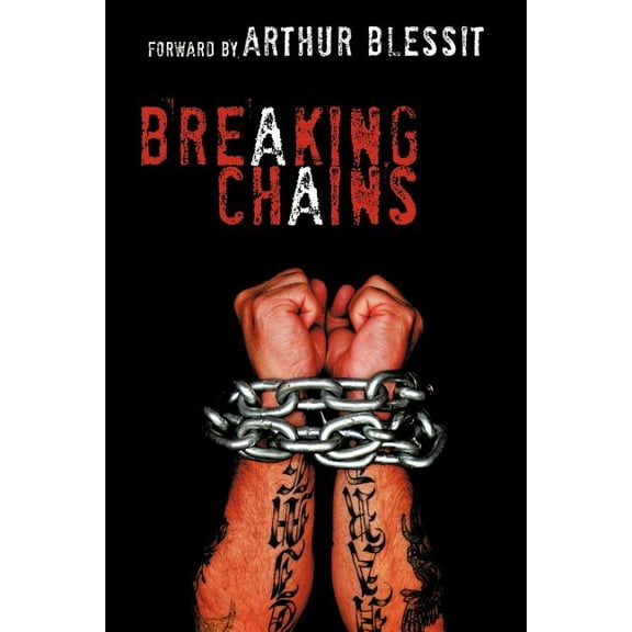 Breaking Chains (Paperback) by Dennis Nickell, Diana Nickell