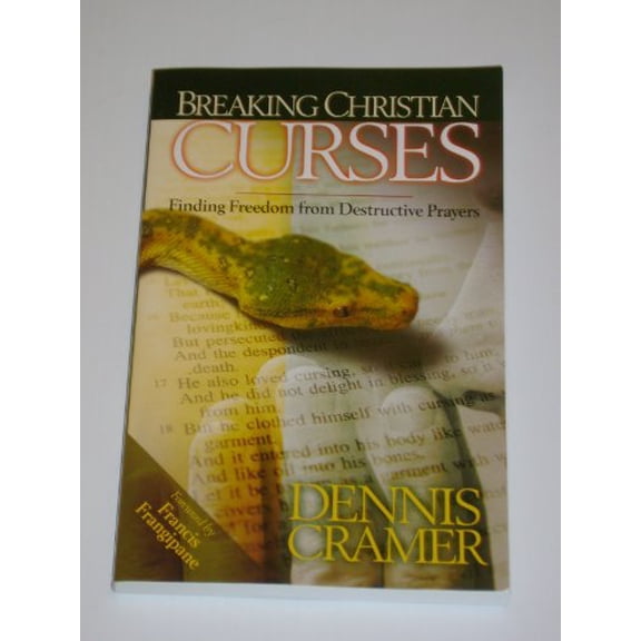 Pre-Owned Breaking Christian Curses: Finding Freedom from Destructive Prayers, 9781886296190, 1886296197, Paperback,