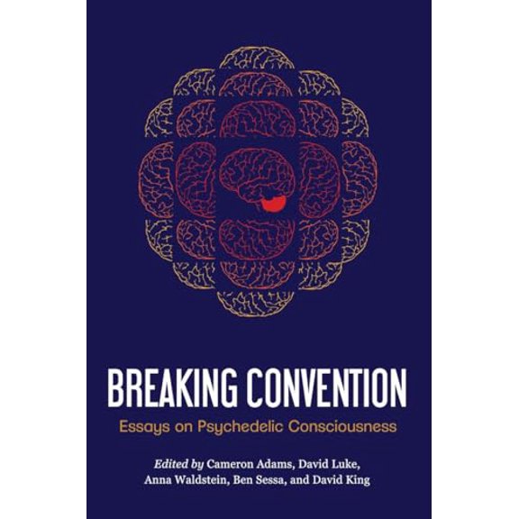 Pre-Owned Breaking Convention: Essays on Psychedelic Consciousness, 9781583947715, 158394771X, Paperback,
