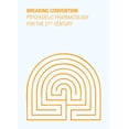thumbnail image 1 of Breaking Convention : Psychedelic Pharmacology for the 21st Century (Paperback), 1 of 1