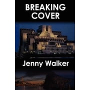 Breaking Cover (Paperback) by Jenny Walker