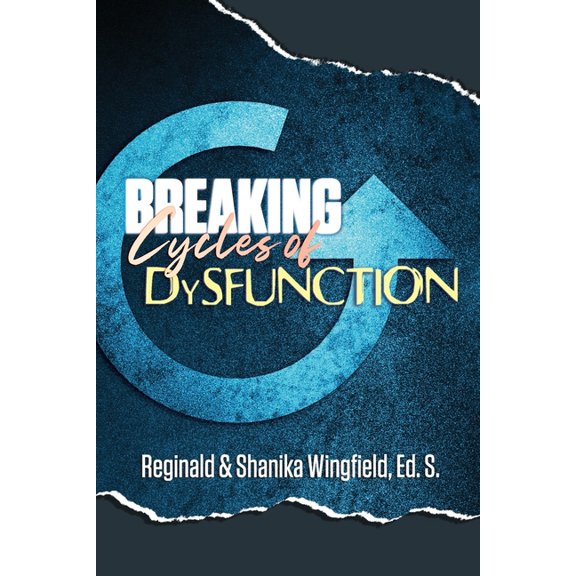 Breaking Cycles of Dysfunction, (Paperback)