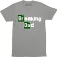 thumbnail image 1 of Breaking Dad - Funny Dad Fathers Day Daddy Men's Gift T-Shirt, 1 of 4