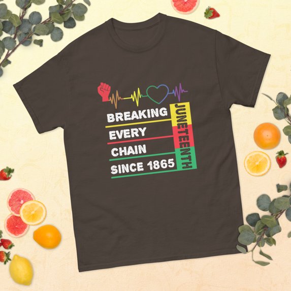 Breaking Every Chain Juneteenth Black History Month Pride Graphic classic tee (Dark Chocolate, 3XL)