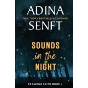 Breaking Faith Sounds in the Night A faith-based domestic suspense novel, Book 3, Paperback