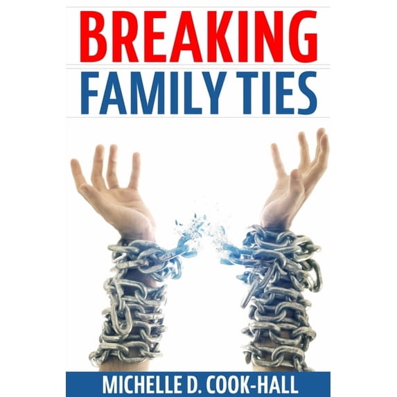 Breaking Family Ties, (Paperback)