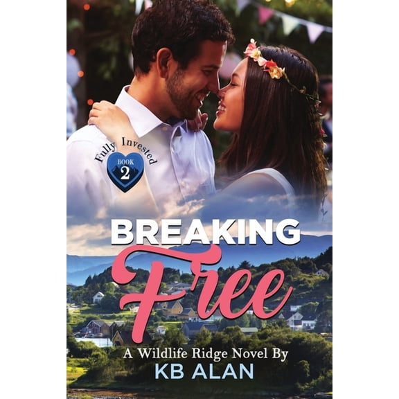 Fully Invested Breaking Free, Book 2, (Paperback)