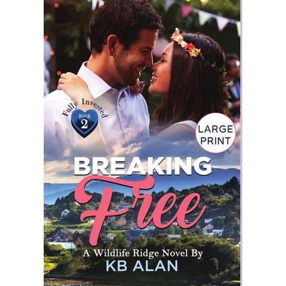 Fully Invested Breaking Free, Book 2, (Hardcover)