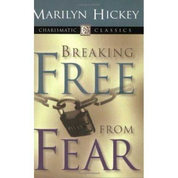 Pre-Owned Breaking Free from Fear (Paperback) 1577945166 9781577945161