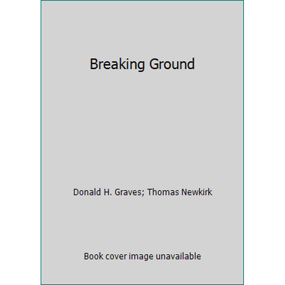 Pre-Owned Breaking Ground (Paperback) 0435082191 9780435082192