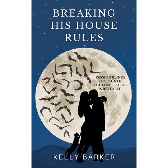 Breaking His House Rules: Book one (Paperback)