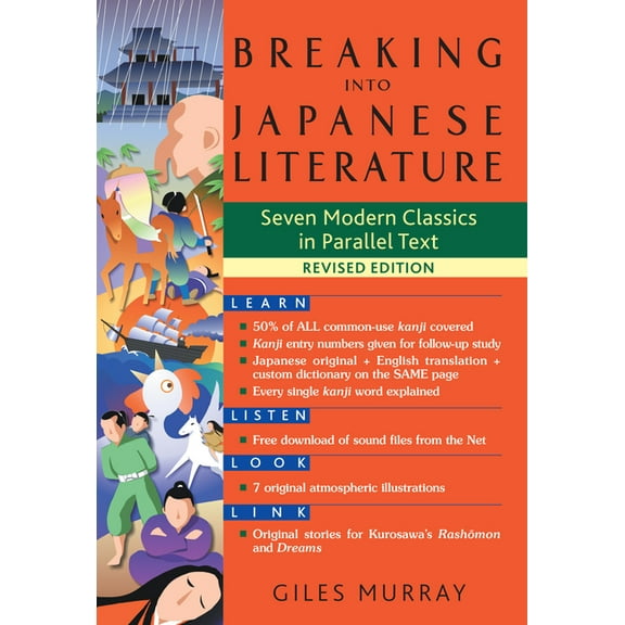 Breaking Into Japanese Literature: Seven Modern Classics in Parallel Text - Revised Edition, (Paperback)