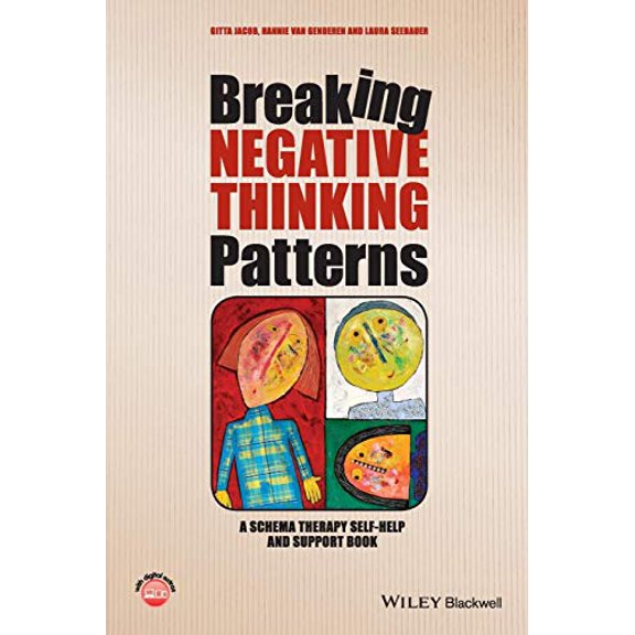 Pre-Owned Breaking Negative Thinking Patterns: A Schema Therapy Self-Help and Support Book (Paperback) 1118877713 9781118877715