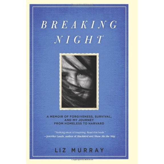 Pre-Owned Breaking Night : A Memoir of Forgiveness, Survival, and My Journey from Homeless to Harvard (Hardcover)