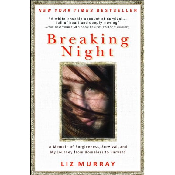 Pre-Owned Breaking Night: A Memoir of Forgiveness, Survival, and My Journey from Homeless to Harvard (Paperback) 1401310591 9781401310592