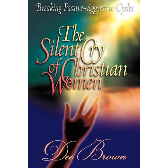 Breaking Passive-Aggressive Cycles, (Paperback)