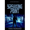 thumbnail image 1 of Alpha Core Saga Breaking Point, Book 2, (Paperback), 1 of 1