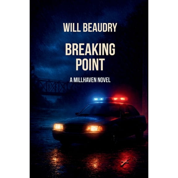 Breaking Point: A Millhaven Novel, (Paperback)