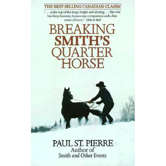 Pre-Owned Breaking Smith's Quarter Horse (Paperback) by Paul St Pierre