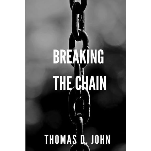 Breaking The Chain: Ending the cycle of Generational Narcissistic Abuse, (Paperback)