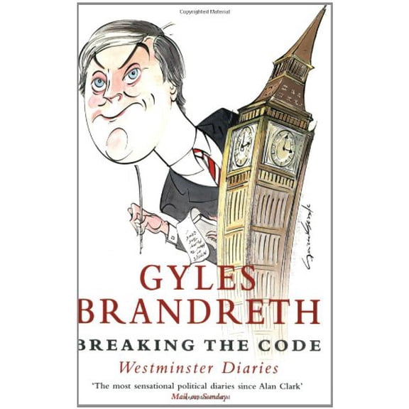 Pre-Owned Breaking The Code: The Brandreth Diaries: Westminster Diaries, 1992-97 Paperback