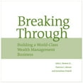thumbnail image 1 of Pre-Owned Breaking Through: Building a World-Class Wealth Management Business (Hardcover) 0615199283 9780615199283, 1 of 1