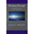 thumbnail image 1 of Breaking Through: Communicating With God Through Prayer (Paperback), 1 of 1