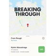 thumbnail image 1 of Breaking Through: From Rough To Ready (Paperback), 1 of 1