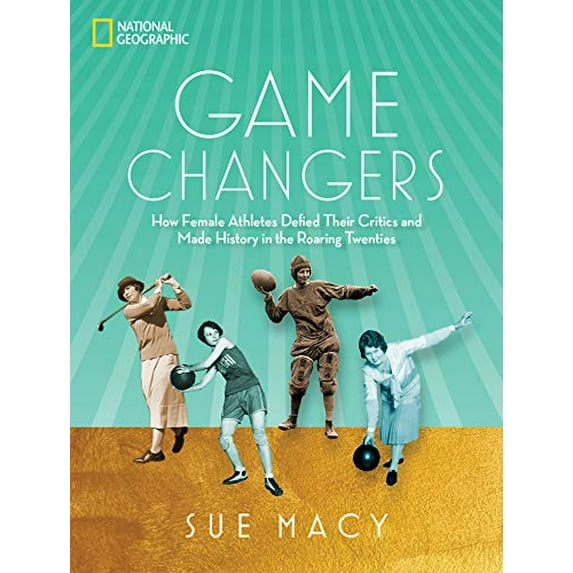 Pre-Owned Breaking Through: How Female Athletes Shattered Stereotypes in the Roaring Twenties (Hardcover) 1426336764 9781426336768
