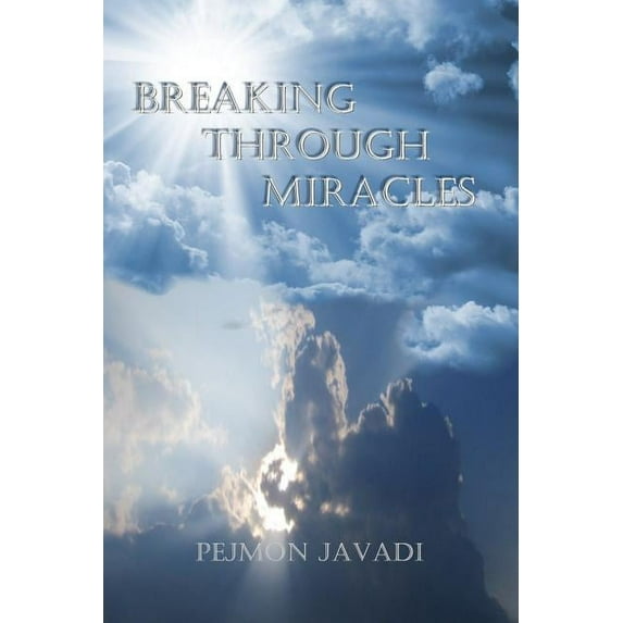 Breaking Through Miracles (Paperback)