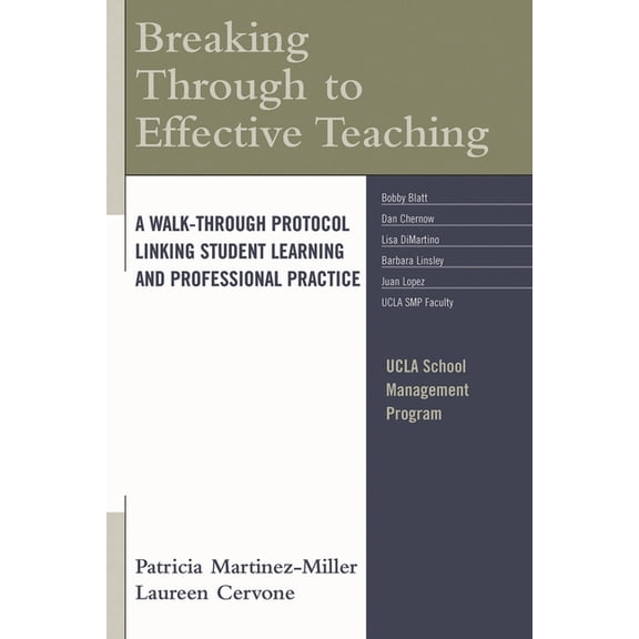 Breaking Through to Effective Teaching: A Walk-Through Protocol Linking Student Learning and Professional Practice, (Paperback)