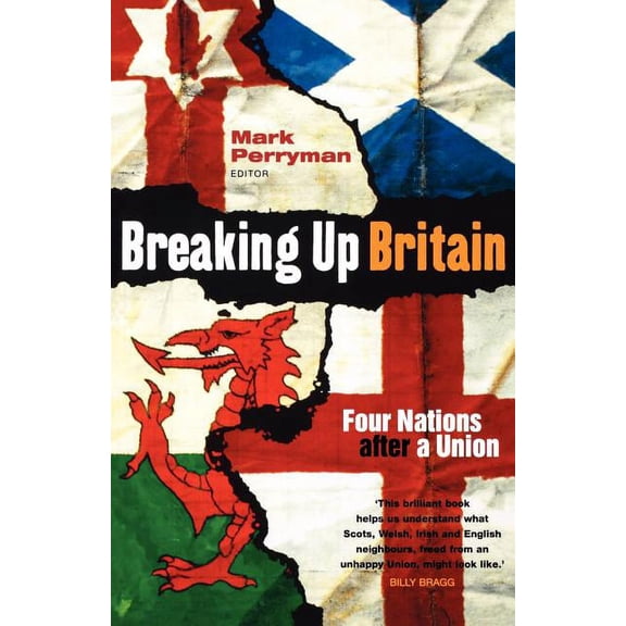 Breaking Up Britain
