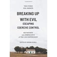 thumbnail image 1 of Pre-Owned Breaking Up with Evil: Escaping Coercive Control Paperback, 1 of 1