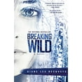 thumbnail image 1 of Pre-Owned Breaking Wild (Paperback) 0425283798 9780425283790, 1 of 1