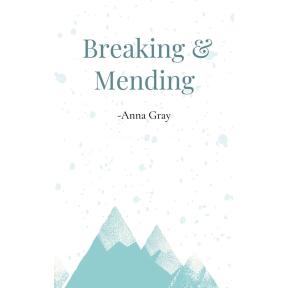 Breaking and Mending, (Paperback)