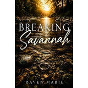 Breaking and Unbroken Breaking Savannah, Paperback