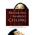thumbnail image 1 of Breaking the Bamboo Ceiling, (Paperback), 1 of 1