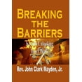 thumbnail image 1 of Breaking the Barriers : Keys to Unlocking Inner Peace (Edition 2) (Hardcover), 1 of 2