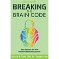 thumbnail image 1 of Breaking the Brain Code: Easy Lessons for Your Network Marketing Career, (Paperback), 1 of 1