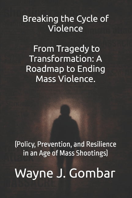 Breaking the Cycle of Violence From Tragedy to Transformation: A ...