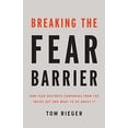 thumbnail image 1 of Pre-Owned Breaking the Fear Barrier: How Fear Destroys Companies from the Inside Out and What to Do about It (Hardcover) 1595620540 9781595620545, 1 of 1