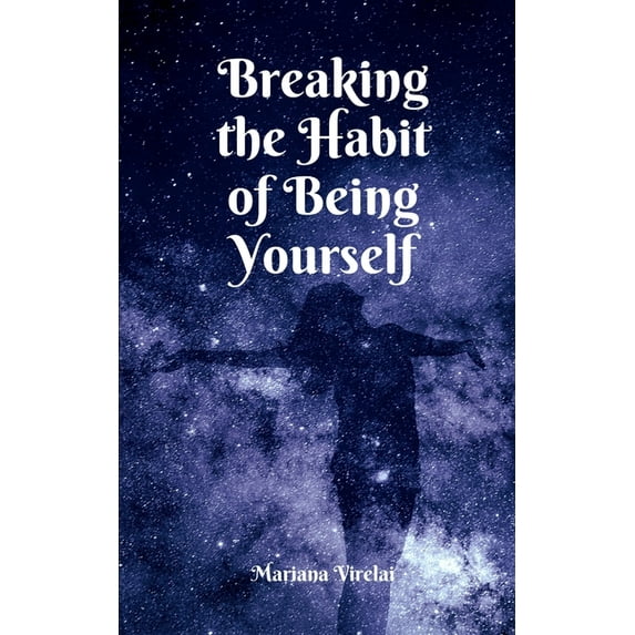 Breaking the Habit of Being Yourself, (Paperback)