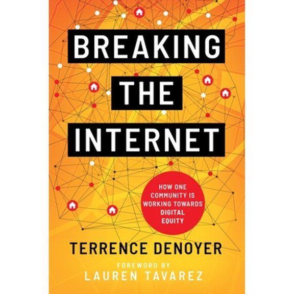 Pre-Owned Breaking the Internet (Paperback) 0578941929 9780578941929