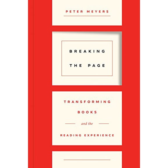 Pre-Owned Breaking the Page: Transforming Books and the Reading Experience Paperback