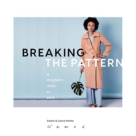 Pre-Owned Breaking the Pattern: A Modern Way to Sew (Paperback) 1787131831 9781787131835