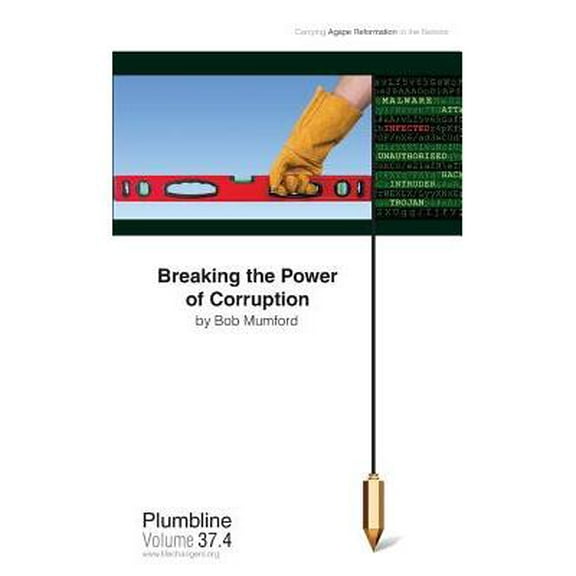 Breaking the Power of Corruption (Paperback)