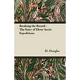 thumbnail image 1 of Breaking the Record - The Story of Three Arctic Expeditions (Paperback), 1 of 1