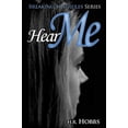 thumbnail image 1 of Pre-Owned Hear Me (Breaking the Rules Series) (Paperback) 0995344817, 1 of 1