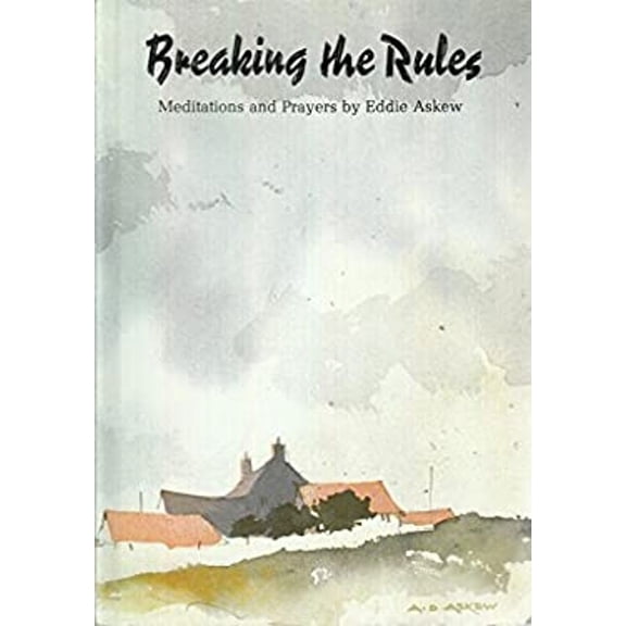 Pre-Owned Breaking the Rules : Meditations and Prayers (Paperback) 9780902731332